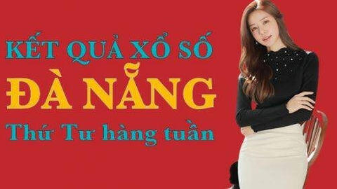 KQXSDNG 24/3/2021: Trực tiếp xổ số Đà Nẵng thứ Tư ngày 24/3/2021