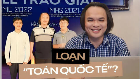 Thầy giáo dẫn dắt nhiều tài năng Toán học Việt Nam đoạt giải cao nhận định: "Các cuộc thi Toán quốc tế đa cấp hơn thi Hoa hậu làng"