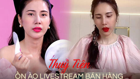 Thuỷ Tiên bị tấn công vì livestream bán hàng, Công Vinh chuyển 2 tỷ cho vợ cũng gây tranh cãi: Vì đâu nên nỗi?