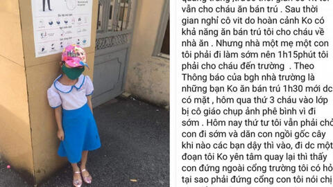 Học sinh cấp 1 phải đứng ngoài trời nắng vì đi học sớm 15 phút, phụ huynh và hiệu trưởng nói gì?