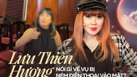 Phỏng vấn nóng Lưu Thiên Hương vụ bị đồng nghiệp ném điện thoại vào mặt: "Tôi bị ảnh hưởng tâm lý, vẫn chưa nhận được lời xin lỗi nào"