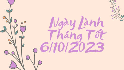 Xem ngày lành tháng tốt 6/10/2023: Việc lớn việc nhỏ đều không nên chọn hôm nay để khởi tạo