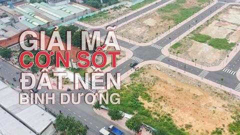 Giá đất nền Bình Dương có nơi tăng hơn 100%, vì sao?