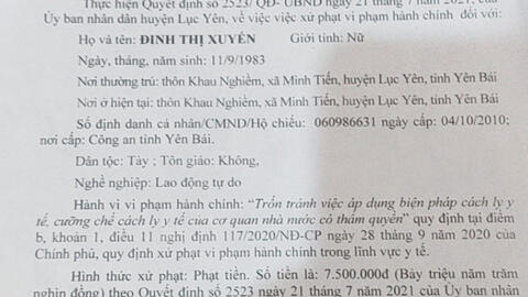 Yên Bái: Trốn cách ly tại nhà, người phụ nữ bị xử phạt 7,5 triệu đồng