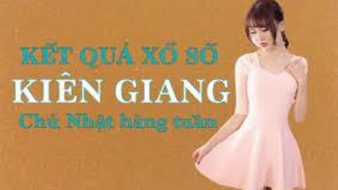 KQXSKG hôm nay: Trực tiếp xổ số Kiên Giang Chủ Nhật ngày 21/8/2022