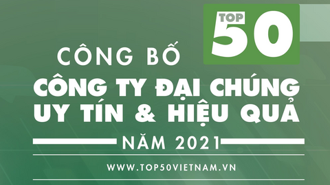Sắp công bố Top 50 Công ty Đại chúng uy tín và hiệu quả (VIX50)