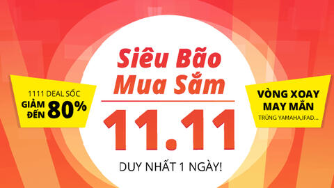 Tin sớm ngày 11/11/2019: Canh sale, vợt sale nhân ngày độc thân
