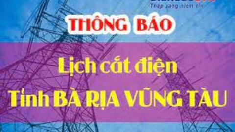 Lịch cúp điện Bà Rịa - Vũng Tàu từ ngày 17/10-23/10/2021