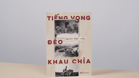 “Tiếng vọng đèo Khau Chỉa” của Nguyễn Thái Long: Biên cương nhớ người muôn năm cũ