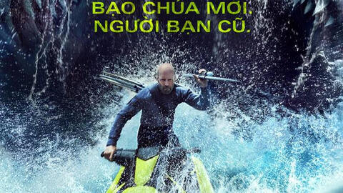 Cá Mập Siêu Bạo Chúa 2: Bom tấn mùa hè mới của dòng phim cá mập
