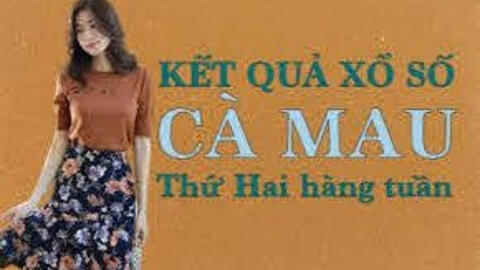KQXSCM 8/11/2021: Trực tiếp xổ số Cà Mau thứ Hai ngày 8/11/2021