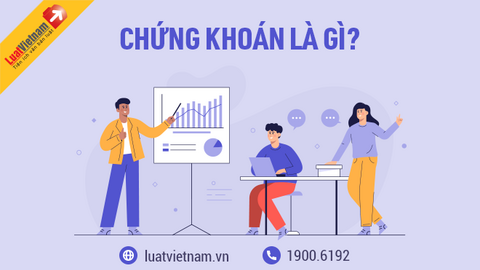 Chứng khoán là gì? Những điều cơ bản cần biết trước khi đầu tư