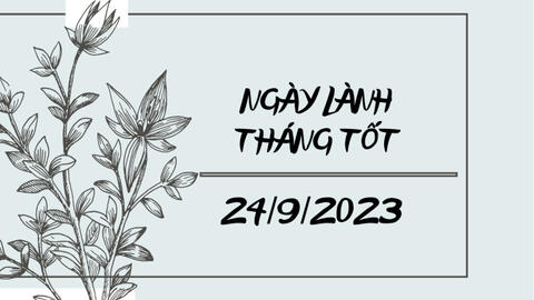 Xem ngày lành tháng tốt 24/9/2023: Những kế hoạch đã tạm hoãn có thể nên tiến hành luôn hôm nay!