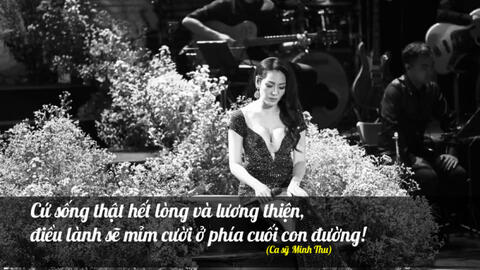Ca sỹ Minh Thu: Cứ sống thật lương thiện, điều lành sẽ ở phía cuối con đường!