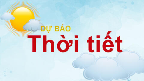 Thời tiết ngày 20/1: Bắc bộ và Bắc Trung bộ sáng sớm trời lạnh, đêm trời rét