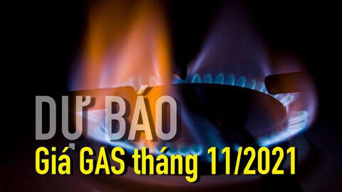 Dự báo giá gas tháng 11 tiếp tục tăng mạnh