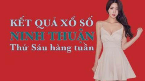 KQXSNT 19/3/2021: Trực tiếp xổ số Ninh Thuận thứ Sáu ngày 19/3/2021