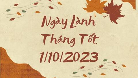 Xem ngày lành tháng tốt 1/10/2023: Ngày đầu tiên của tháng 10 mọi việc đều dễ thành