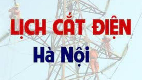 Lịch cắt điện Hà Nội từ ngày 23/5-31/5/2021
