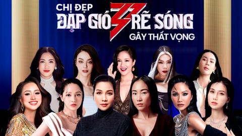 Chị đẹp đạp gió sau gần 1 tháng phát sóng: Lại một màn "phí phạm" 30 ngôi sao của nhà sản xuất Việt