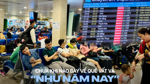 Những chuyến bay "bão táp" ngày Tết: Nhận thông báo lùi lịch 3, 4 lần, ngồi chờ cả 10 tiếng mới được bay
