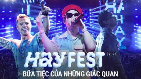 HAY FEST 2023: Bữa tiệc bùng nổ giác quan với dàn nghệ sĩ chất lượng, không gian lễ hội âm nhạc cắm trại “chất” nhất Việt Nam!