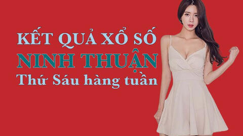 KQXSNT 5/11/2021: Trực tiếp xổ số Ninh Thuận thứ Sáu ngày 5/11/2021