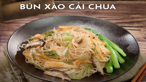 Món ngon mỗi ngày: Bún xào cải chua