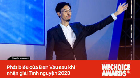 Phát biểu của Đen Vâu sau khi nhận giải Tình nguyện quốc gia 2023