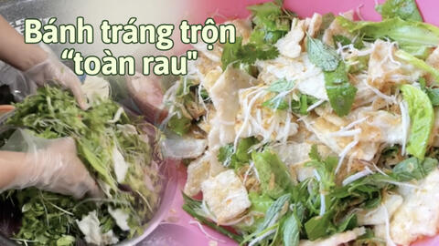 Cũng là bánh tráng trộn nhưng phiên bản tại Bình Định lại ngập tràn rau xanh và “lành mạnh” hơn hẳn