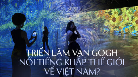 Xôn xao trước thông tin triển lãm Van Gogh nổi tiếng về đến Việt Nam, thực hư ra sao?