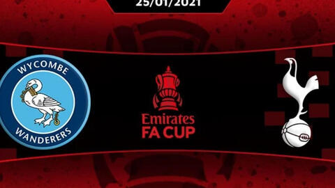 Lịch thi đấu bóng đá hôm nay 25/1: Wycombe Wanderers - Tottenham Hotspur