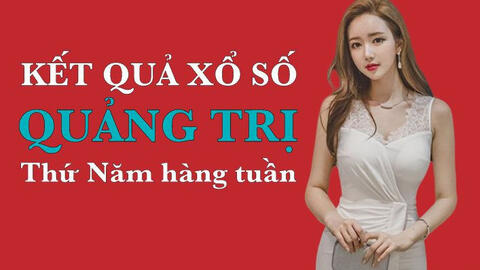 KQXSQT 04/11/2021: Trực tiếp xổ số Quảng Trị thứ Năm ngày 04/11/2021