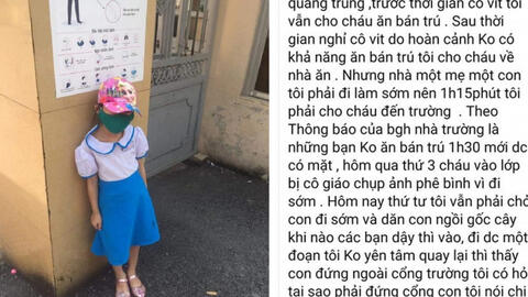 Học sinh cấp 1 phải đứng ngoài trời nắng vì đi học sớm 15 phút, phụ huynh và hiệu trưởng nói gì?
