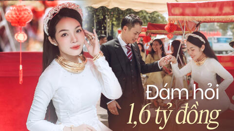 Cô dâu Bắc Giang chi 1,6 tỷ làm đám hỏi: Vẫn thấy tiết kiệm, vào tay người khác có khi tốn gấp 2 - 3 lần