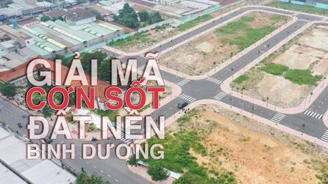 Giá đất nền Bình Dương có nơi tăng hơn 100%, vì sao?