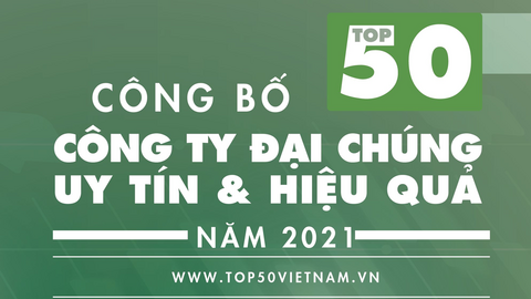 Sắp công bố Top 50 Công ty Đại chúng uy tín và hiệu quả (VIX50)