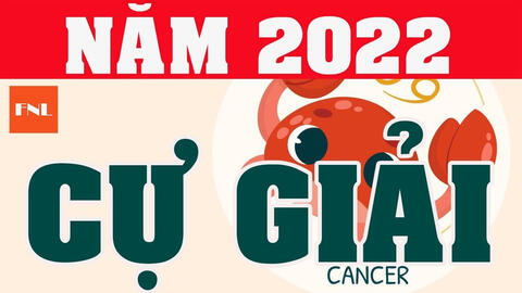 Tử vi tài chính năm 2022 cung Cự Giải: Đầu năm khó khăn chồng chất, cuối năm thu nhiều lợi nhuận