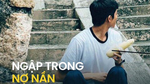 Mắc "bẫy dư dả", chàng trai 28 tuổi từng kiếm 55 triệu/tháng giờ sống trầm luân trong nợ nần thẻ tín dụng