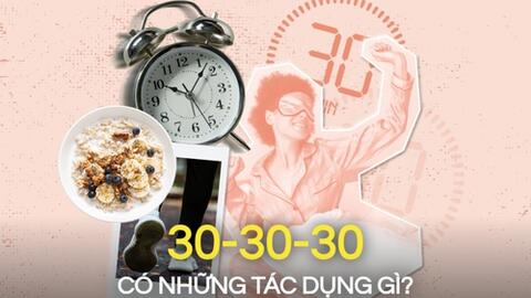 "Quy tắc 30-30-30" đang thu hút "cộng đồng giảm cân" vì hiệu quả lại kiểm soát lượng đường trong máu: Chuyên gia nói sao?