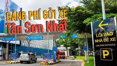 Phí gửi xe tại Sân bay Tân Sơn Nhất bao nhiêu?
