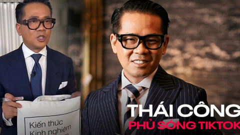 Thái Công đưa hàng trăm triệu lên TikTok: Viral vì không phải ai cũng được nghe chuyện bán hàng cho giới thượng lưu