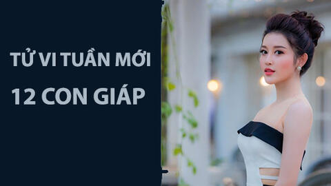 Tử vi tuần mới (1-7/7/2019) 12 con giáp: Tý gặp thử thách, Sửu hung cát đan xen