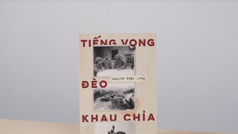 “Tiếng vọng đèo Khau Chỉa” của Nguyễn Thái Long: Biên cương nhớ người muôn năm cũ
