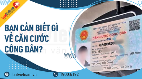 10 điều người dân nên biết về thẻ căn cước công dân