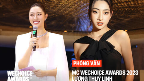 Gặp Hoa hậu Lương Thuỳ Linh trước thềm dẫn dắt WeChoice Awards 2023: "Sự kỳ vọng của khán giả sẽ tạo nên áp lực lớn"