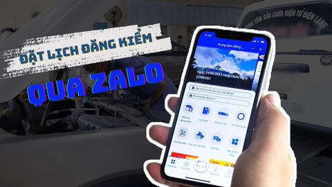 Cách đặt lịch đăng kiểm ô tô trên Zalo không phải ai cũng biết