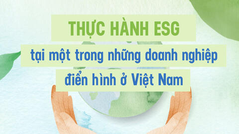 Vinamilk áp dụng các tiêu chí ESG trong kinh doanh như thế nào?