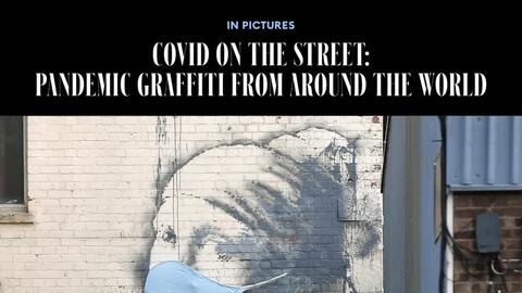 COVID-19 qua những bức vẽ nghệ thuật đường phố