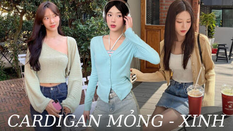 Trời mát lạnh sắm áo cardigan là chuẩn bài: Ngắm ngay 10 mẫu siêu xinh giá từ 135k, xứng đáng để nàng "cà thẻ"